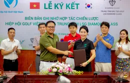 Hiệp hội golf Việt Nam ký kết hợp tác chiến lược với LSG Diamond Class