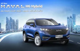 Ra mắt Haval H6 Hybird nhập khẩu nguyên chiếc từ Thái Lan