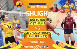 Highlights | ĐT Việt Nam 1 vs CLB Choco Mucho (Philippines) | VTV Cup Ferroli 2023