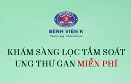 Khám sàng lọc ung thư gan miễn phí tại Hà Nội