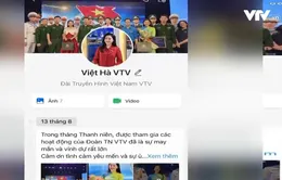 Tiếp tục tình trạng giả mạo người dẫn chương trình của VTV để lừa đảo