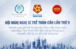 Hội nghị Nghị sĩ trẻ toàn cầu lần thứ 9 sẽ thảo luận về chuyển đổi số, đổi mới sáng tạo