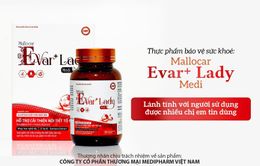 Viên uống Mallocar Evar+ Lady Medi lành tính với người sử dụng