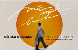 Live concert Đỗ Bảo & Friends - Một mình bao la: Lời hồi đáp ước nguyện 10 năm