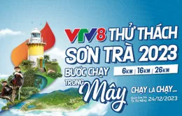 “GIẢI CHẠY VTV8 - THỬ THÁCH SƠN TRÀ NĂM 2023” RA MẮT FANPAGE CHÍNH THỨC