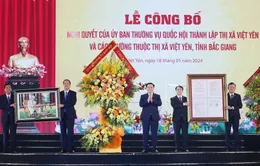Chủ tịch Quốc hội Vương Đình Huệ dự lễ công bố nghị quyết thành lập thị xã Việt Yên, Bắc Giang