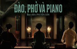 Cảnh giác lừa đảo khi mua vé phim "Đào, Phở và Piano"