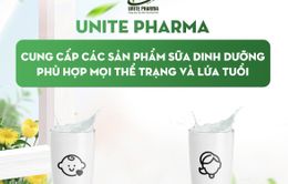 Hệ thống sữa bỉm Unite Pharma: Cung cấp nguồn dinh dưỡng chất lượng cho gia đình