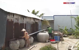 Hàng nghìn hộ dân ở Cà Mau thiếu nước sinh hoạt