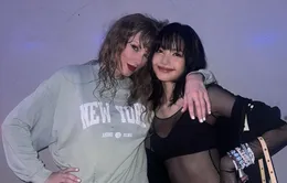 Lisa (BLACKPINK) chụp ảnh cùng Taylor Swift hậu concert “Eras Tour”