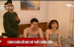 Cảnh nóng đầy tiếng cười của Thanh Hương và Tuấn Tú