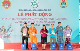 TP Cần Thơ chung tay đảm bảo an toàn lao động