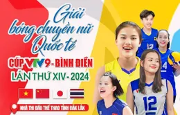 Lịch thi đấu và trực tiếp giải bóng chuyền nữ Quốc tế cúp VTV9 – Bình Điền hôm nay, 11/5