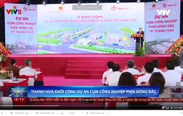 Thanh Hóa khởi công dự án Cụm Công nghiệp phía Đông Bắc