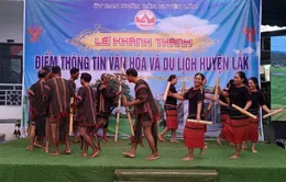 Đăk Lăk: Đưa vào hoạt động Trung tâm Văn hóa - Thông tin huyện Lắk để quảng bá du lịch