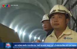 Huy động nhiều chuyên gia, thiết bị khắc phục sạt lở hầm đường sắt Chí Thạnh