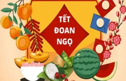 Những điều nên làm và kiêng kỵ trong ngày Tết Đoan Ngọ