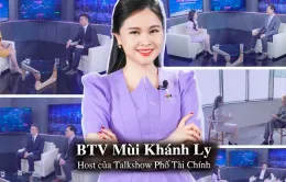 BTV Khánh Ly - Người phỏng vấn loạt lãnh đạo các quỹ tài chính tỷ đô ở Việt Nam gây chú ý