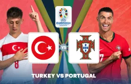 Thổ Nhĩ Kỳ - Bồ Đào Nha: Tranh đấu cho ngôi đầu / Bảng F EURO 2024 - 23h00 ngày 22/06 trực tiếp trên VTV2