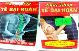 Cảnh báo thuốc giả "Viên hoàn cứng nhức khớp tê bại hoàn"