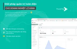 ThankTrip Solution - Giải pháp số hoá toàn diện cho doanh nghiệp lữ hành