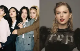 Rộ tin BLACKPINK kết hợp cùng Taylor Swift