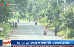 Mô hình "An toàn về an ninh trật tự" ở thôn, buôn