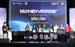 The Moneyverse chính thức bước vào vòng chung kết