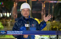 Phóng viên VTV lên sóng trực tiếp từ 1h sáng ở vùng lũ