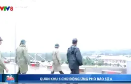 Quân khu 5 chủ động ứng phó bão số 6