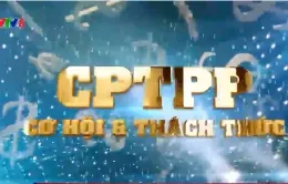 Nâng cao hiệu quả tuyên truyền hiệp định CPTPP