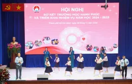 TP Hồ Chí Minh: 100% cơ sở giáo dục triển khai, thực hiện mô hình 'Trường học hạnh phúc'