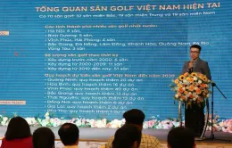 BLV Nam Giang nêu ra 2 định hướng quan trọng cho phát triển sân golf tại Việt Nam