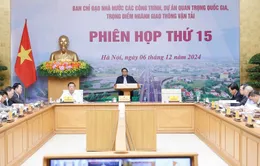 Thủ tướng chủ trì phiên họp 15 Ban Chỉ đạo các dự án GTVT trọng điểm