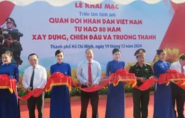 TP Hồ Chí Minh khai mạc triển lãm “Quân đội Nhân dân Việt Nam tự hào 80 năm xây dựng, chiến đấu và trưởng thành”