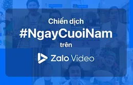 Chuỗi video #NgayCuoiNam trên Zalo Video: Chỉ sau 1 tuần đã thu hút hàng triệu lượt xem