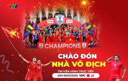 Chương trình 'Chào đón nhà vô địch' - Vinh danh Đội tuyển bóng đá Việt Nam