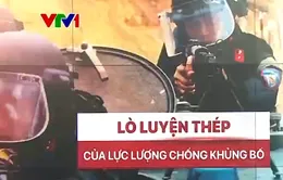 "Lò luyện thép" của lực lượng chống khủng bố