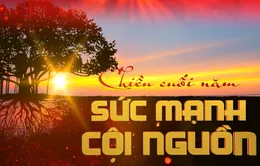 Chiều cuối năm - Sức mạnh cội nguồn: Bức tranh đa sắc, giàu cảm xúc