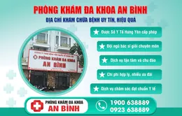 Phòng khám đa khoa An Bình - địa chỉ chăm sóc sức khỏe tin cậy