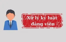 Đồng Nai: Xem xét, thi hành kỷ luật một số tổ chức đảng, đảng viên vi phạm