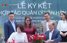 Hợp tác vận hành "Khu nghỉ dưỡng xanh và thân thiện với môi trường"