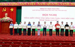 Về đích trước 8 tháng, Thái Nguyên hoàn thành chương trình xóa nhà tạm, nhà dột nát