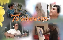 Phim tài liệu 'Tôi sinh năm 1975': Trưởng thành cùng thành phố