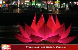 Lễ thắp sáng 7 hoa sen trên sông Hàn