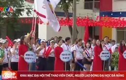 Khai mạc Đại hội Thể thao viên chức, người lao động Đại Học Đà Nẵng lần thứ VII năm 2025
