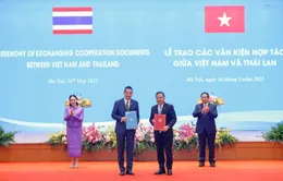 Việt Nam - Thái Lan trao nhiều văn kiện hợp tác quan trọng