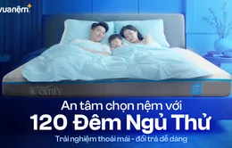 Ngủ thử 120 đêm, hoàn trả dễ dàng – Vua Nệm khác biệt ở đâu?