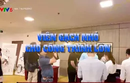 Viên gạch nhỏ cho công trình lớn