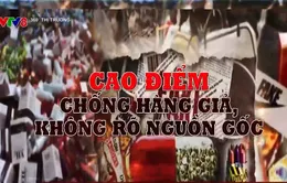 Cao điểm chống hàng giả